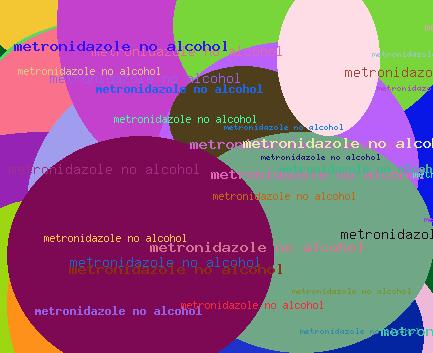 metronidazole no alcohol